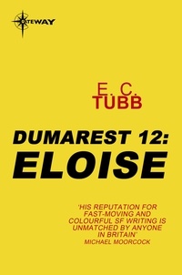 Edwin Charles Tubb - Eloise - The Dumarest Saga Book 12.
