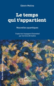 Livre de téléchargement en ligne Le temps qui t'appartient  - Nouvelles quantiques 9782140288821