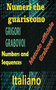  Edwin Pinto - Numeri che Guariscono, Grigori Grabovoi.