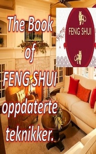  Edwin Pinto - The Book of Feng Shui Oppdaterte Teknikker..