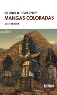 Edwin Sweeney - Mangas Coloradas - Chef apache.