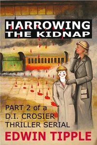 Harrowing Part 2: The Kidnap