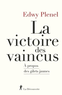 Télécharger le livre pdf La victoire des vaincus  - A propos des gilets jaunes en francais par Edwy Plenel