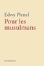 Edwy Plenel - Pour les musulmans.