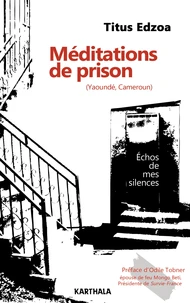 Méditations de prison (Yaoundé, Cameroun)