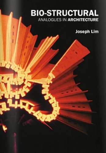 Ee man joseph Lim - Bio-Structural Analogues in Architecture /anglais.