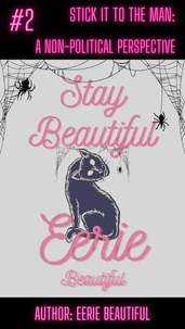 Stick It To The Man: A Non-Political Perspective