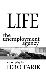 Life - The Unemployment Agency