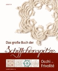 Eeva Talts - Das große Buch der Schiffchenspitze - Occhi - Frivolité.