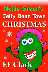 Nellie Green's Jelly Bean Town Christmas