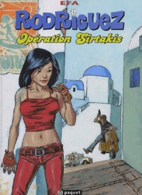  Efa - Rodriguez Tome 1 : Opération Sirtakis.