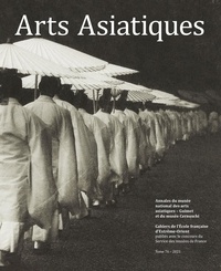 Corinne Debaine-Francfort et Charlotte Schmid - Arts Asiatiques N° 76, 2021 : Annales du musée national des arts asiatiques-Guimet et du musée Cernuschi.