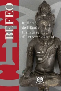 Bulletin de l'Ecole française d'Extrême-Orient N° 104/2018