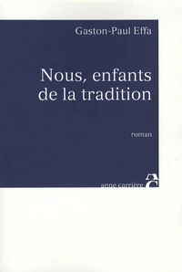 Nous, enfants de la tradition