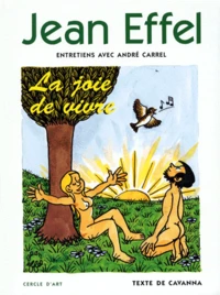 Jean Effel. La Joie De Vivre