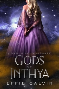  Effie Calvin - Gods of Inthya - Tales of Inthya.