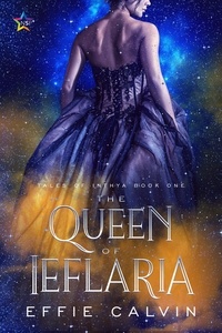  Effie Calvin - The Queen of Ieflaria - Tales of Inthya, #1.