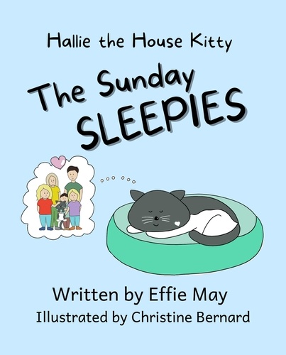  Effie May - The Sunday Sleepies - Hallie the House Kitty.