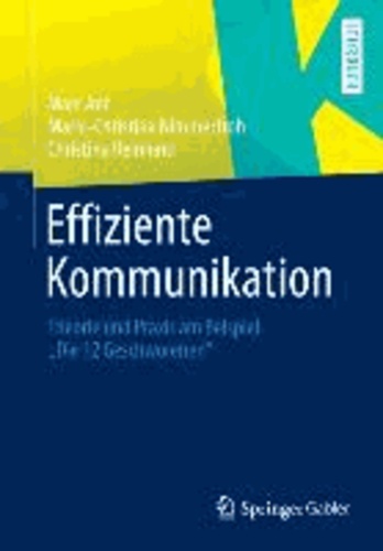 Effiziente Kommunikation - Theorie und Praxis am Beispiel "Die 12 Geschworenen".