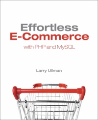 Effortless E-Commerce with PHP and MySQL.