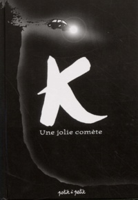  Efix et  Flip - K, Une Jolie Comete.