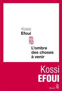 L'ombre des choses à venir