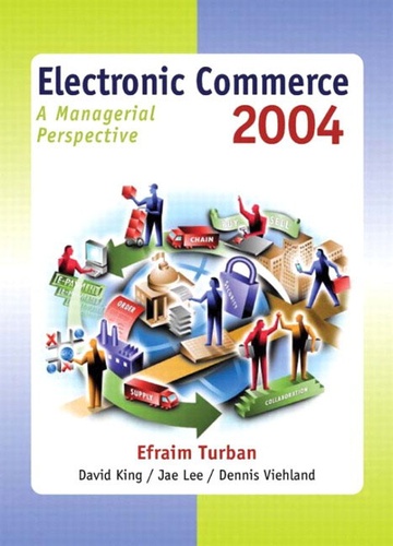 Efraim Turban - Electronic Commerce 2004.