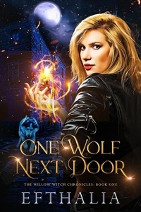  Efthalia - One Wolf Next Door - The Willow Witch Chronicles, #1.