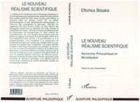 Eftichios Bitsakis - Le nouveau réalisme scientifique - Recherches philosophiques en microphysique.