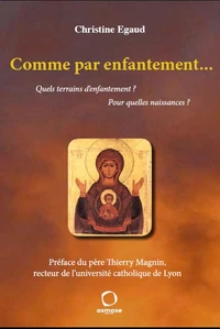 Comme par enfantement...
