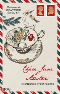 Chère Jane Austen, commérages et confusion