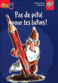 Pas de pitié pour les lutins !