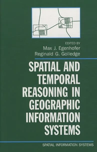 Spatial and temporal reasoning in geographic information systems