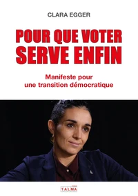 Pour que voter serve enfin