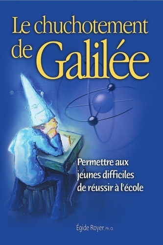 Egide Royer - Le chuchotement de Galilée.
