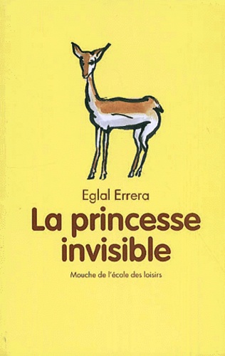 Eglal Errera - La Princesse Invisible.