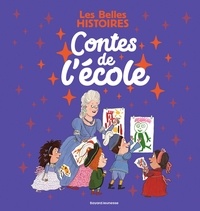 Eglal Errera et Bridget Strevens - Les Belles Histoires contes de l'école.
