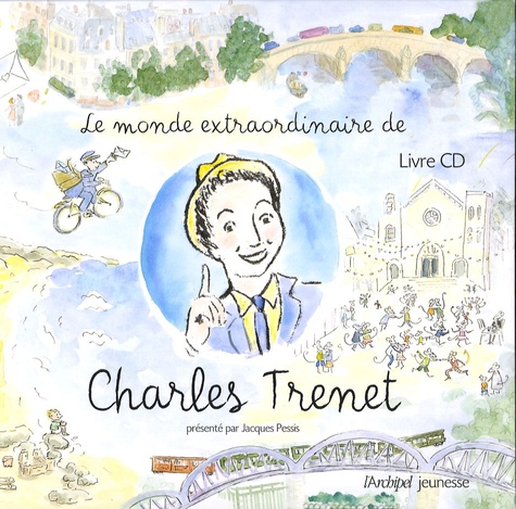 Eglantine Bonetto - Le monde extraordinaire de Charles Trenet. 1 CD audio