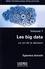 Technologies intellectives. Volume 7, Les big data, un art de la décision