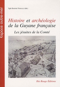Histoire et archéologie de la Guyane française - Les jésuites de la Comté.pdf