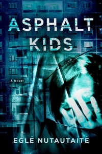  Eglė Nutautaitė - Asphalt Kids.