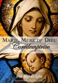 Marie, mère de Dieu corédemptrice