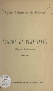 Synode de Versailles (Région parisienne), 28-29 novembre et 18 décembre 1970