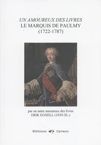 Un amoureux des livres, le marquis de Paulmy (1722-1787)