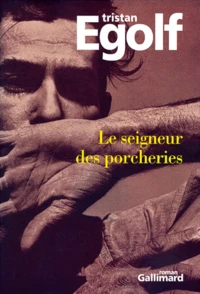 Le Seigneur Des Porcheries. Le Temps Venu De Tuer Le Veau Gras Et D'Armer Les Justes