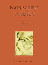 Egon Schiele - En Prison.