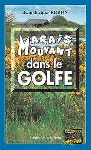 Marais mouvant dans le golfe