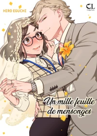 Un mille-feuille de mensonge ! Tome 1