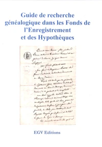 Guide de recherche dans les fonds de l'enregistrement et des hypothèques