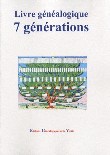  EGV Editions - Le livre généalogique d'Ascendance - Sept générations.
